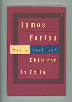 Children in Exile, Poems by James Fenton. 1995, Farrar, Strauss & Giroux, The First Noonday Press...
