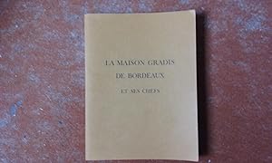 La Maison Gradis de Bordeaux et ses chefs