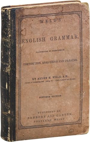 Weld's English Grammar, Illustrated by Exercises in Composition, Analyzing and Parsing [Ben Shahn...
