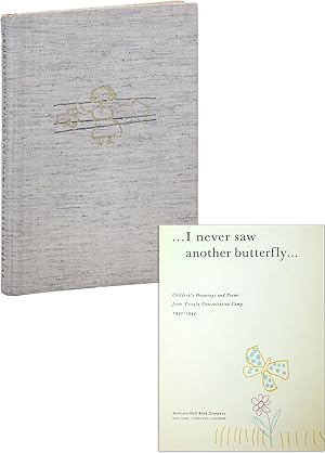 ".I never saw another butterfly.": Children's Drawings and Poems - Terezín 1942-1944