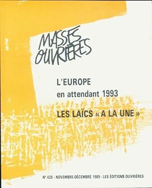 Masses ouvri res n 428 : L'Europe en attendant 1993 - Collectif