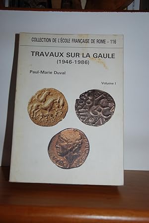 Travaux sur la Gaule (1946 - 1986) Volumes 1 e t 2