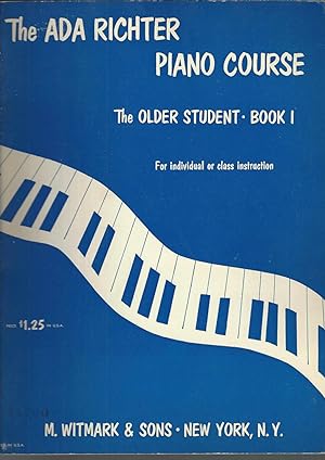 The Ada Richter Piano Course: The older student, Book 1