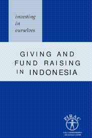 Investing in Ourselves: Giving and Fund Raining in Indonesia