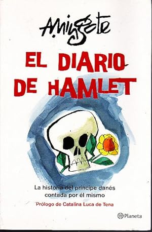 EL DIARIO DE HAMLET. LA HISTORIA DEL PRINCIPE DANES CONTADA POR EL MISMO.