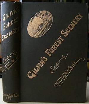Gilpin's Forest Scenery: Edited, With Notes and an Introduction, by Francis George Heath
