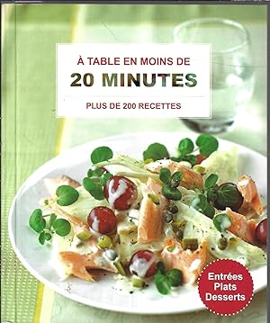 A table en moins de 20 minutes, plus de 200 recettes