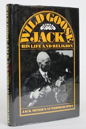 Jack Miner: His Life and Religion
