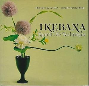 Ikebana - Spirit and Technique