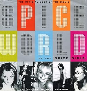 Spiceworld : The Official Book Of The Movie :