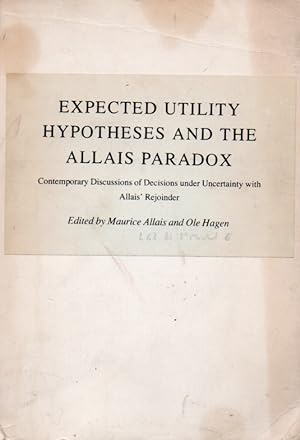 Expected Utility Hypotheses and the Allais Paradox _ Contemporary Discussions of Decisions under ...