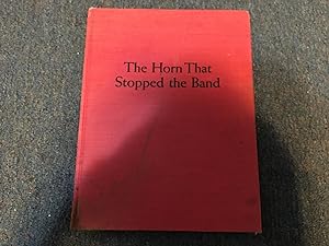 THE HORN THAT STOPPED THE BAND