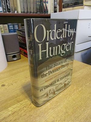 Ordeal By Hunger: The Story of the Donner Party