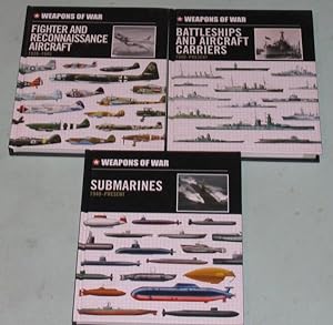 Weapons of War (series): Fighter and Reconnaissance Aircraft 1939-1945; Battleships & Aircraft Ca...