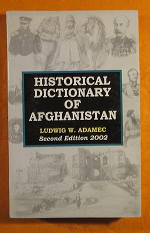 Historical Dictionary of Afghanistan (Asian/Oceanian Historical Dictionaries, No. 5)