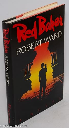 Red Baker a novel