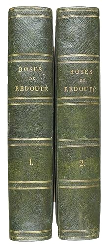 Les Roses peintes par P.J. Redouté . décrites par C.A. Thorry.