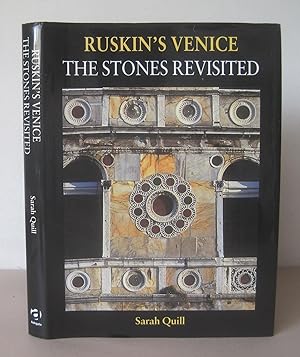 Ruskin's Venice: The Stones Revisited.