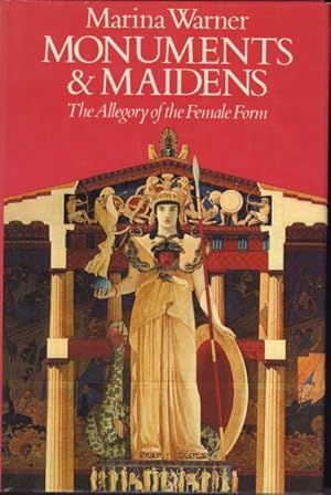 Monuments & Maidens. The Allegory of the Female Form.