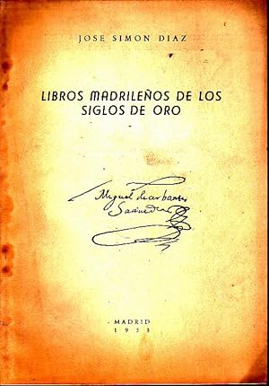 LIBROS MADRILEÑOS DE LOS SIGLOS DE ORO.