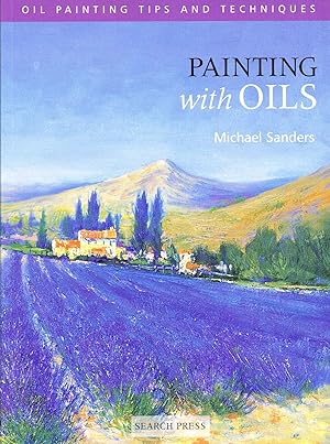 Painting With Oils : Oil Painting Tips And Techniques :