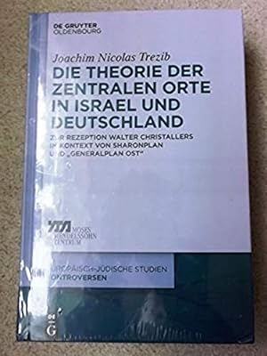 Die Theorie Der Zentralen Orte in Israel Und Deutschland: Zur Rezeption Walter Christallers Im Ko...