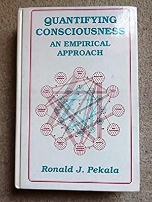 Quantifying Consciousness: An Empirical Approach (Emotions, Personality, and Psychotherapy)
