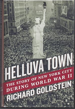 Helluva Town: The Story of New York City During World War II
