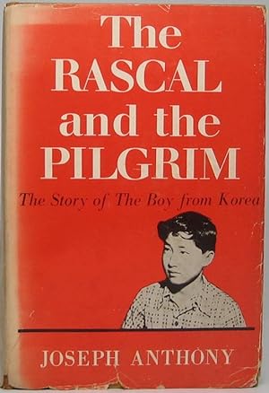 The Rascal and the Pilgrim: The Story of the Boy from Korea