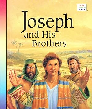 Joseph And His Brothers : Little Rainbow Books :