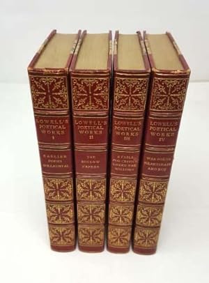 Lowell's Poetical Works - Four Volumes