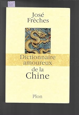 Dictionnaire amoureux de la Chine