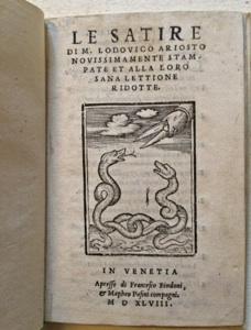 Le Satire di M. Lodovico Ariosto novissimamente stampate et alla loro sana lettione ridotte.