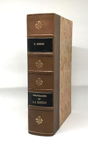 Recherches bibliographiques sur les oeuvres imprimées de J. -J. Rousseau, suivies de l'inventaire...