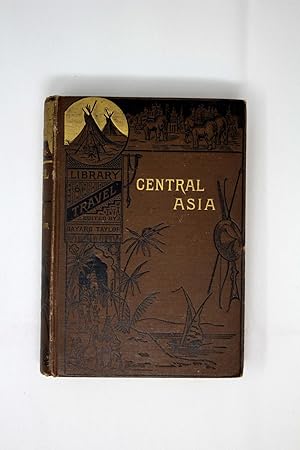 Central Asia - Travels in Cashmere, Little Tibet and Central Asia