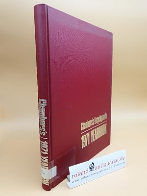 Chambers's Encyclopaedia 1971 Yearbook A Year of Your Life A Yearbook Covering the Events of 1970