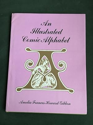 An Illustrated Comic Alphabet designed by Amelia Frances Howard Gibbon 1859.