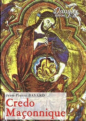 Credo maçonnique (French Edition)