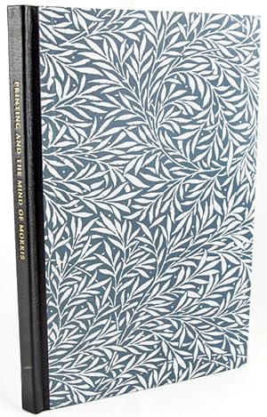 Printing and the Mind of Morris: Three Paths to the Kelmscott Press