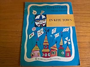 Dunno's Adventures in Kite Town