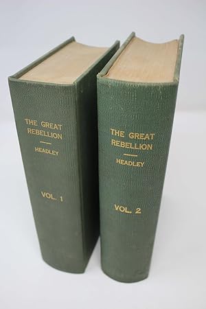The Great Rebellion - A History of the Civil War in the United States - Two Volumes
