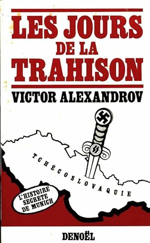 Les jours de la trahison - Victor Alexandrov