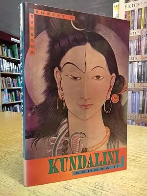 Aghora Volume II: Kundalini: Kundalini Vol II