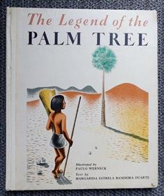 THE LEGEND OF THE PALM TREE.