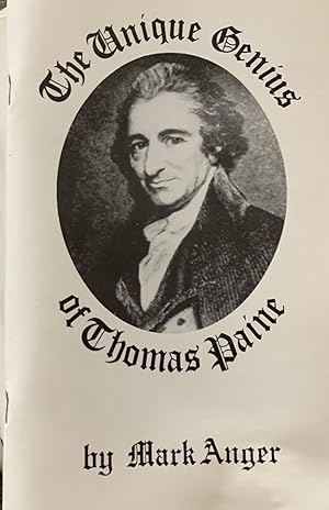 The Unique Genius of Thomas Paine.