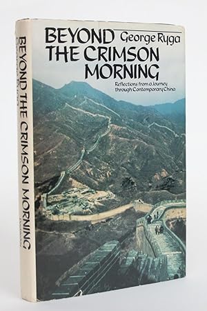 Beyond the Crimson Morning: Reflections from a Journey Through Contemporary China