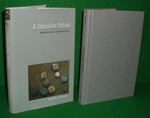 A SMOOTHER PEBBLE Mathematical Explorations