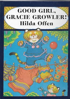 Good Girl, Gracie Growler - First UK Printing. Signed.