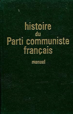 Histoire du parti communiste fran?ais - Collectif