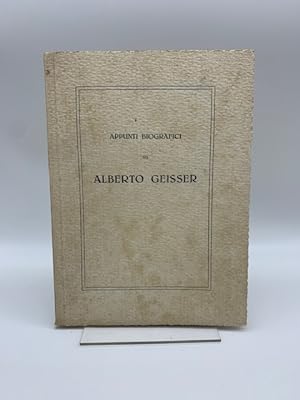 Appunti biografici su Alberto Geisser
